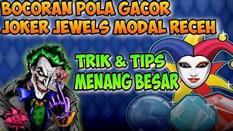 Pola Slot Joker Jewel Terbaru Modal Receh